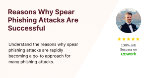 Reasons Why Spear Phishing Attacks Are Successful