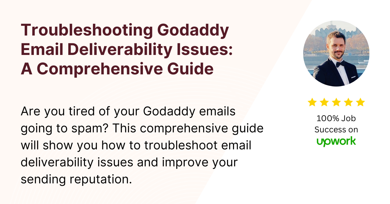 Troubleshooting Godaddy Email Deliverability Issues A Comprehensive Guide