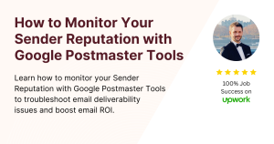 How to Monitor Your Sender Reputation with Google Postmaster Tools