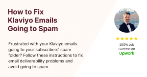 How to Fix Klaviyo Emails Going to Spam