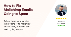 Graphic with text of the article's title that reads 'How to Fix Mailchimp Emails Going to Spam' and description featuring a profile photo of the post author.